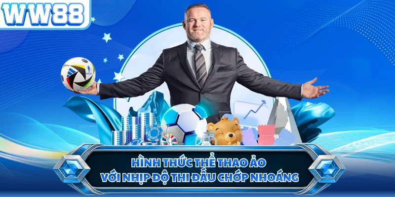 Hình thức thể thao ảo với nhịp độ thi đấu chớp nhoáng