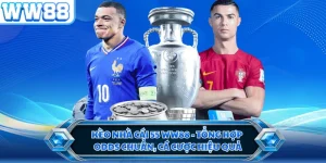 Kèo Nhà Cái 55 WW88 - Tổng Hợp Odds Chuẩn, Cá Cược Hiệu Quả