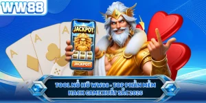 Tool Nổ Hũ WW88 - Top Phần Mềm Hack Game Xuất Sắc 2026